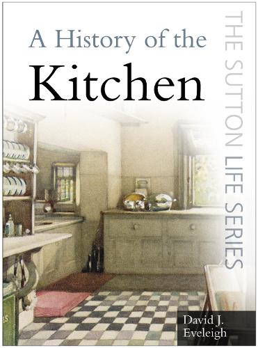 A History of the Kitchen (Paperback)