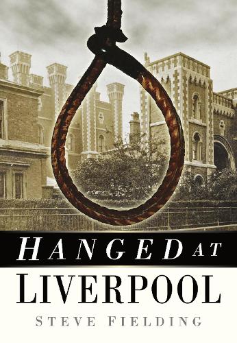 Hanged at Liverpool (Paperback)