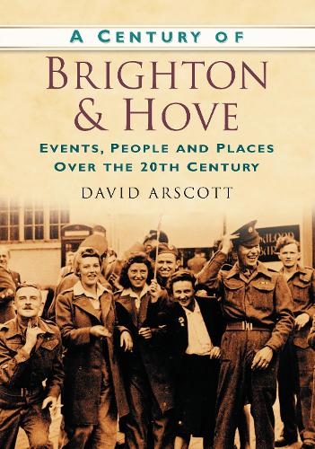 A Century of Brighton (Paperback)