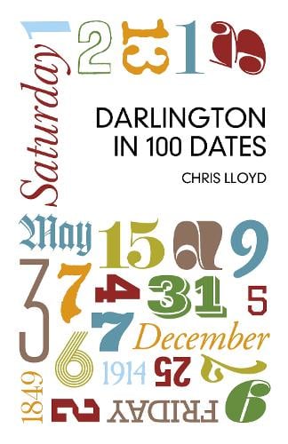 Darlington in 100 Dates (Paperback)