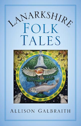 Lanarkshire Folk Tales (Paperback)