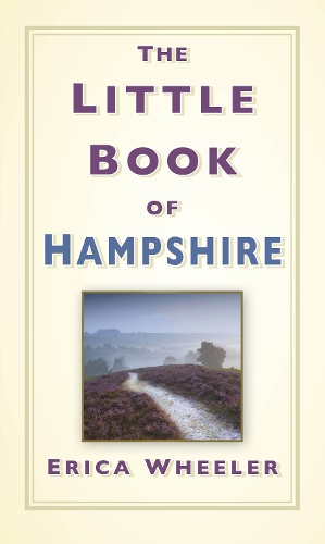The Little Book of Hampshire (Hardback)