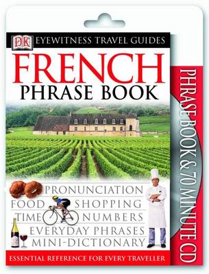 French Phrase Book & CD - Eyewitness Travel Guides Phrase Book & CD (Paperback)