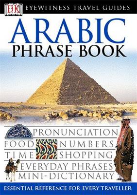 Arabic Phrase Book - Eyewitness Travel Guides Phrase Books (Paperback)
