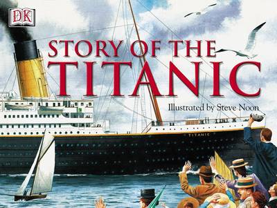 STORY OF THE TITANIC CASED - 1ST (Hardback)