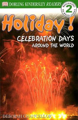 Holiday!: Celebration Days Around the World - DK Reader Level 2 (Paperback)