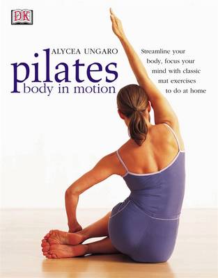 Pilates Body in Motion (Paperback)