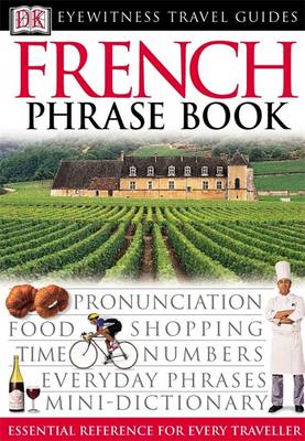 French Phrase Book - Eyewitness Travel Guides Phrase Books (Paperback)