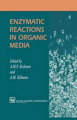 Enzymatic Reactions in Organic Media (Hardback)