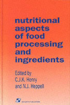 Nutritional Aspects of Food Processing and Ingredients (Hardback)