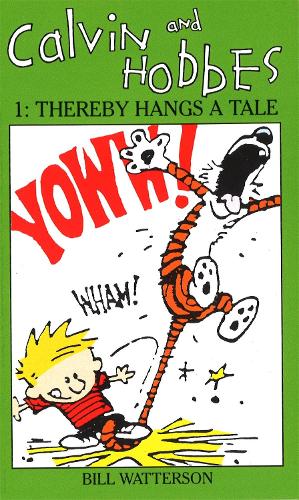 Calvin And Hobbes Volume 1 `A': The Calvin & Hobbes Series: Thereby Hangs a Tail - Calvin and Hobbes (Paperback)