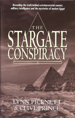 Stargate Conspiracy: Revealing the truth behind extraterrestrial contact, military intelligence and the mysteries of ancient Egypt (Paperback)