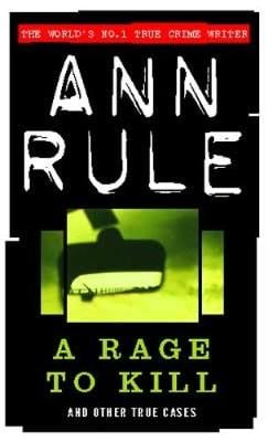 A Rage To Kill: And Other True Cases (Paperback)