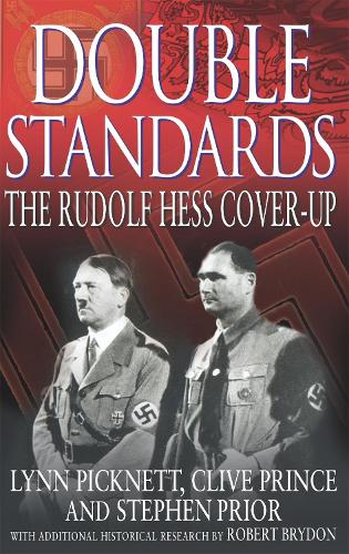 Double Standards: The Rudolf Hess Cover-Up (Paperback)