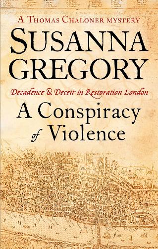 A Conspiracy Of Violence: 1 - Adventures of Thomas Chaloner (Paperback)