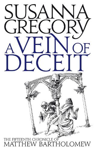A Vein Of Deceit: The Fifteenth Chronicle of Matthew Bartholomew - Chronicles of Matthew Bartholomew (Paperback)