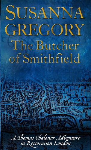 The Butcher Of Smithfield: 3 - Adventures of Thomas Chaloner (Paperback)