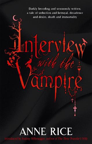 Interview With The Vampire: Volume 1 in series - Vampire Chronicles (Paperback)
