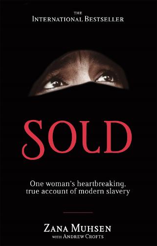 Sold: One woman's true account of modern slavery (Paperback)