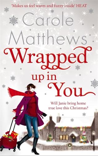 Wrapped Up In You by Carole Matthews | Waterstones