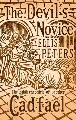 The Devil's Novice: 8 - Cadfael Chronicles (Paperback)