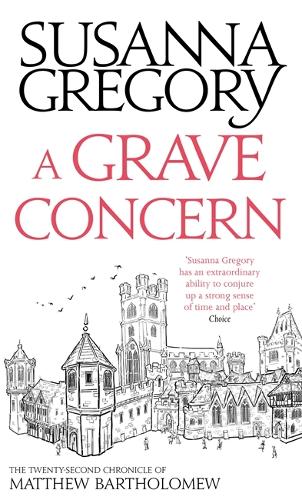 A Grave Concern: The Twenty Second Chronicle of Matthew Bartholomew - Chronicles of Matthew Bartholomew (Hardback)