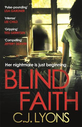 Blind Faith: A compelling and disturbing thriller with a shocking twist - Caitlyn Tierney Trilogy (Paperback)
