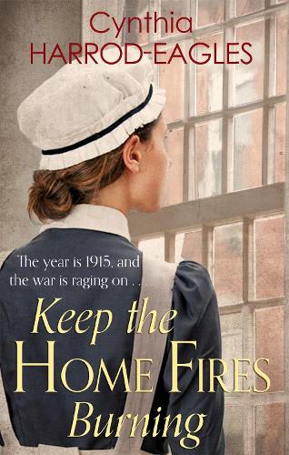 Cynthia Harrod-Eagles Keep the Home Fires Burning
