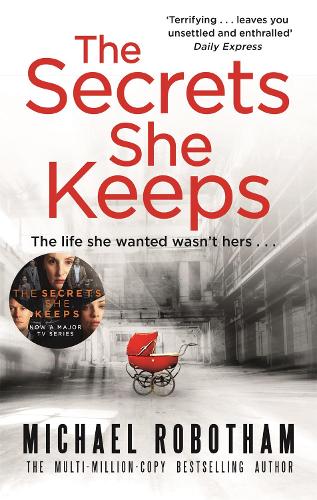 Michael Robotham The Secrets She Keeps