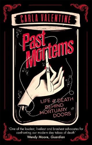 Past Mortems: Life and death behind mortuary doors (Paperback)