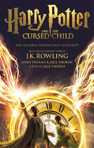 Harry Potter and the Cursed Child - Parts One and Two: The Official Playscript of the Original West End Production (Paperback)