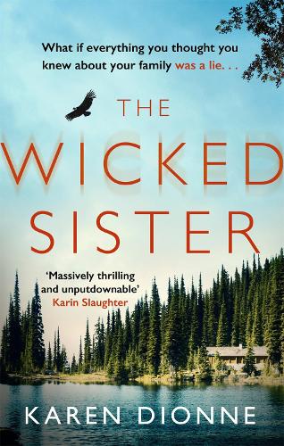 The Wicked Sister: The gripping thriller with a killer twist (Paperback)