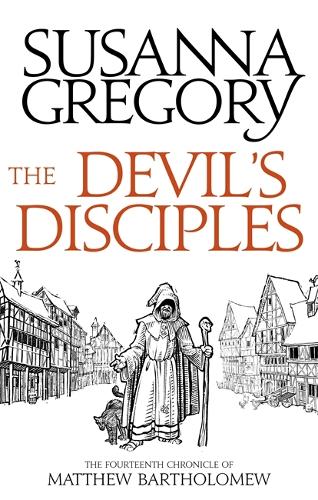 The Devil's Disciples: The Fourteenth Chronicle of Matthew Bartholomew - Chronicles of Matthew Bartholomew (Paperback)