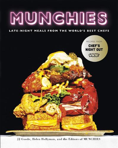 Munchies: Late-Night Meals from the World's Best Chefs (Hardback)
