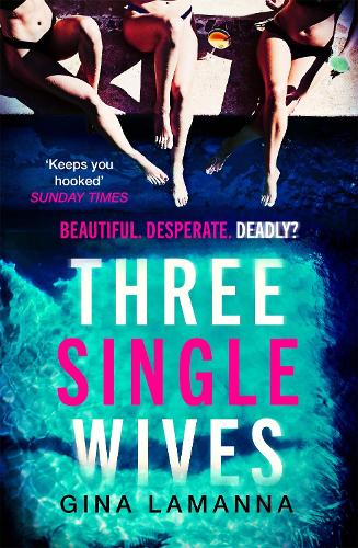 Three Single Wives: The devilishly twisty, breathlessly addictive must-read thriller (Paperback)