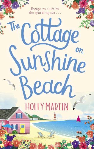 The Cottage on Sunshine Beach: An utterly gorgeous feel good romantic comedy (Paperback)