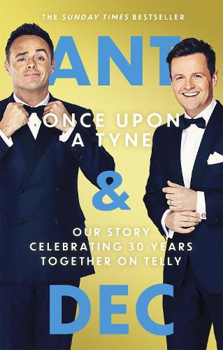 Once Upon A Tyne: Our story celebrating 30 years together on telly (Paperback)