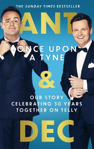 Once Upon a Tyne: Our story celebrating 30 years together on telly (Hardback)