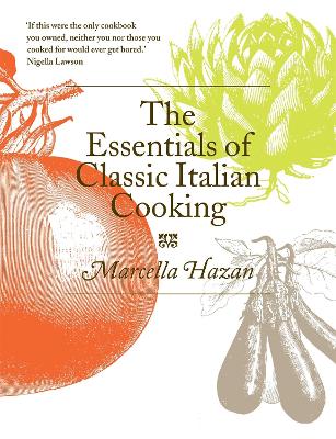The Essentials of Classic Italian Cooking (Hardback)