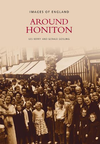 Around Honiton: Archive Photographs (Paperback)