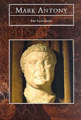 Mark Antony - Tempus History & Archaeology (Hardback)