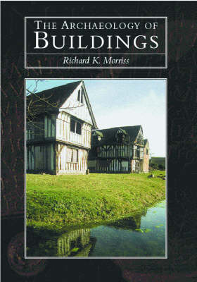 The Archaeology of Buildings (Hardback)