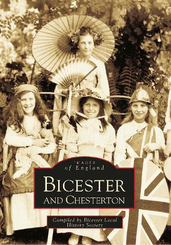 Bicester and Chesterton - Archive Photographs: Images of England (Paperback)