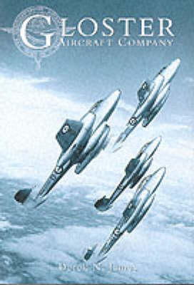 Gloster Aircraft Company: A History (Hardback)