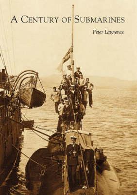 A Century of Submarines (Paperback)