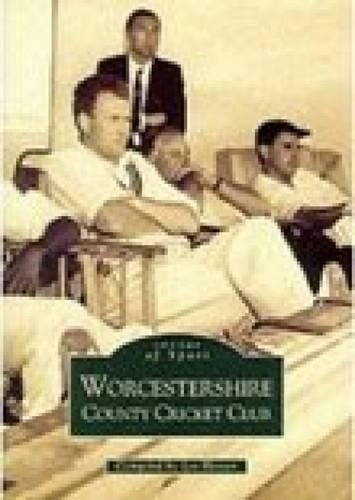 Worcestershire County Cricket Club (Paperback)
