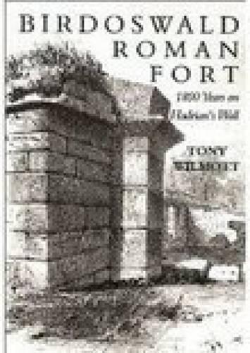 Birdoswald Roman Fort: 1800 Years on Hadrian's Wall (Paperback)