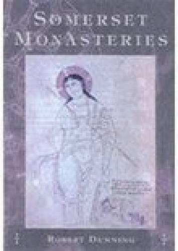 Somerset Monasteries (Paperback)