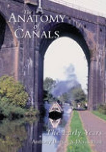 Anatomy of Canals Vol 1: The Early Years (Paperback)
