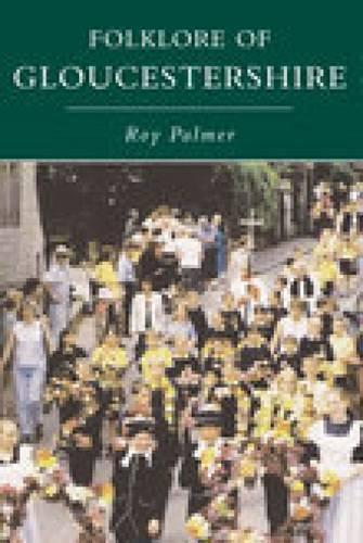 The Folklore of Gloucestershire (Paperback)